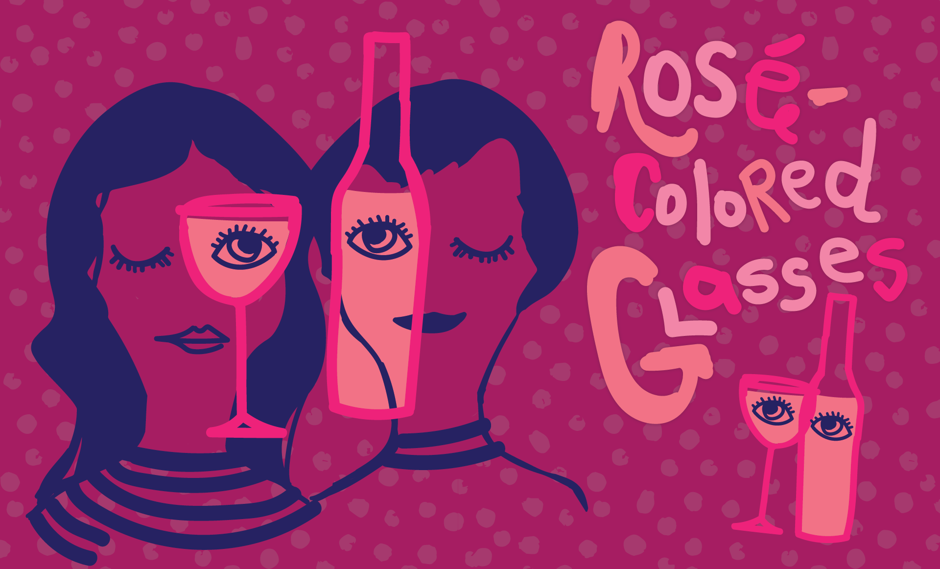 Rosé-Colored Glasses